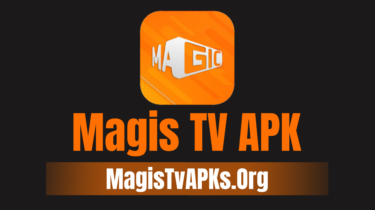 Magis TV APK